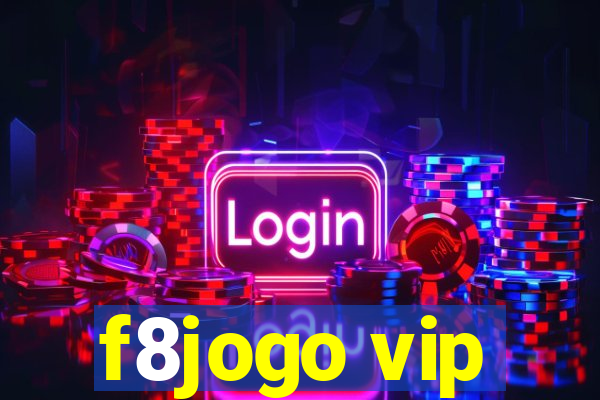 f8jogo vip