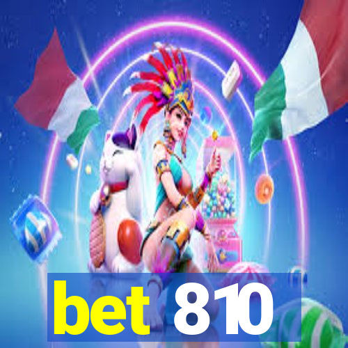 bet 810