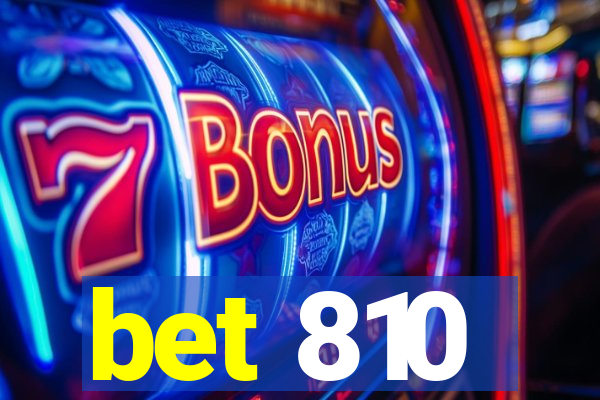 bet 810
