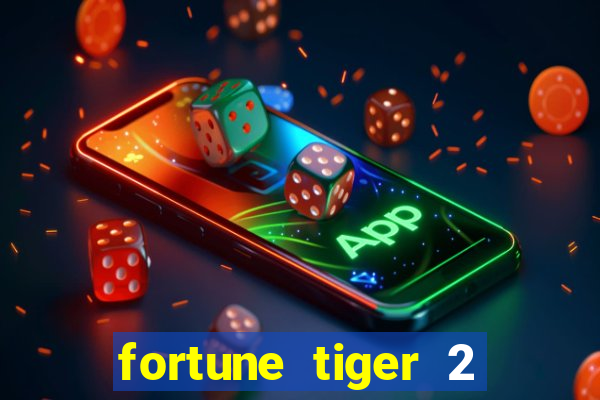 fortune tiger 2 revenge download