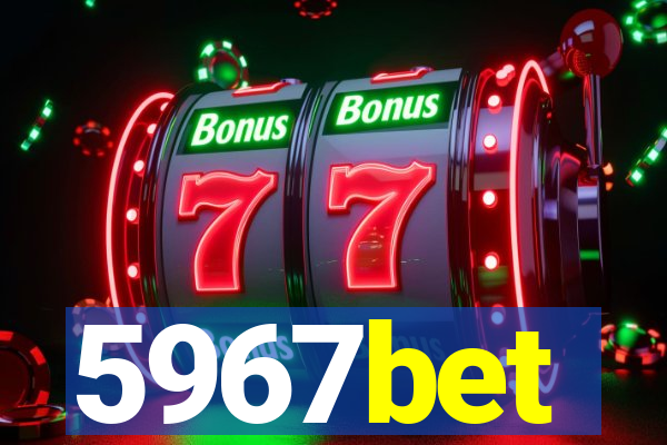 5967bet