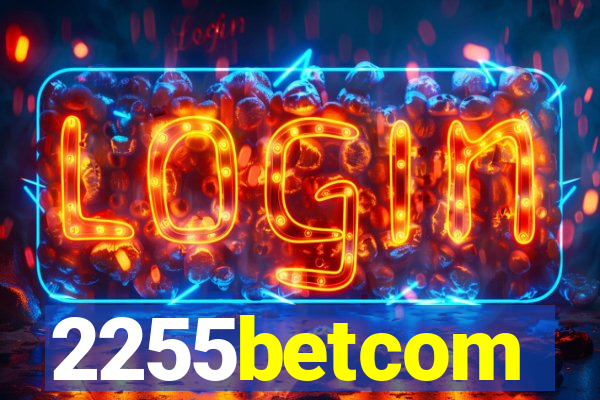 2255betcom
