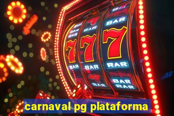 carnaval pg plataforma
