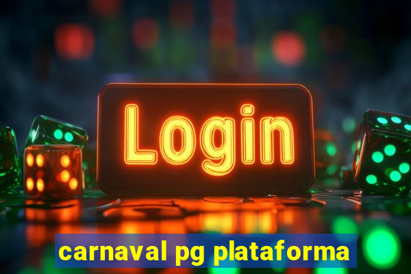 carnaval pg plataforma