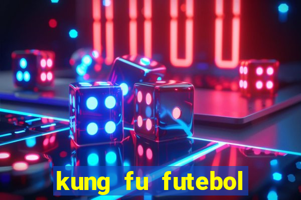 kung fu futebol clube download 1080p