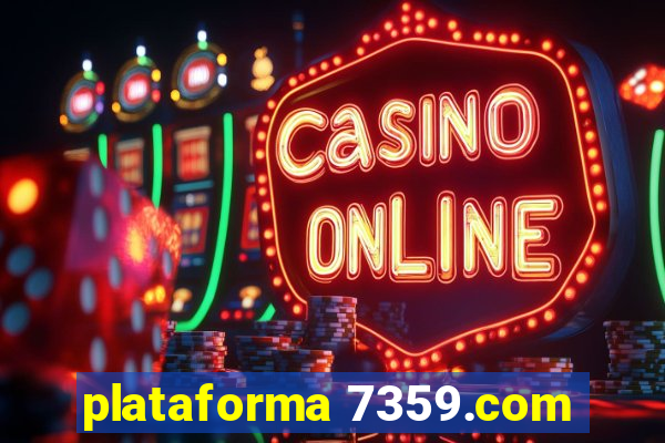 plataforma 7359.com