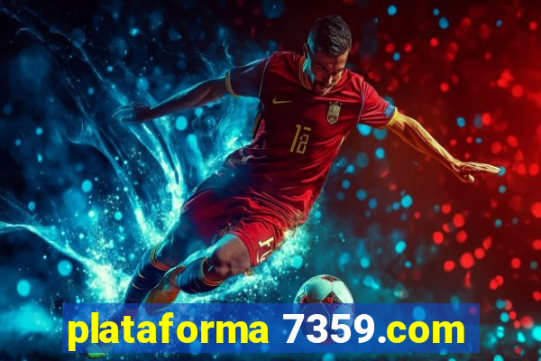 plataforma 7359.com