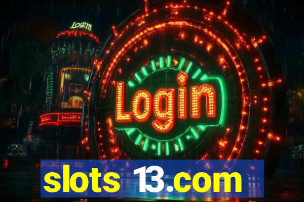 slots 13.com