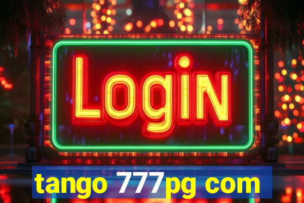 tango 777pg com