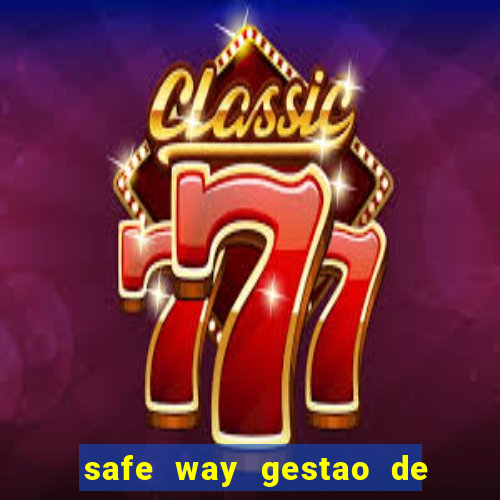 safe way gestao de recursos financeiros