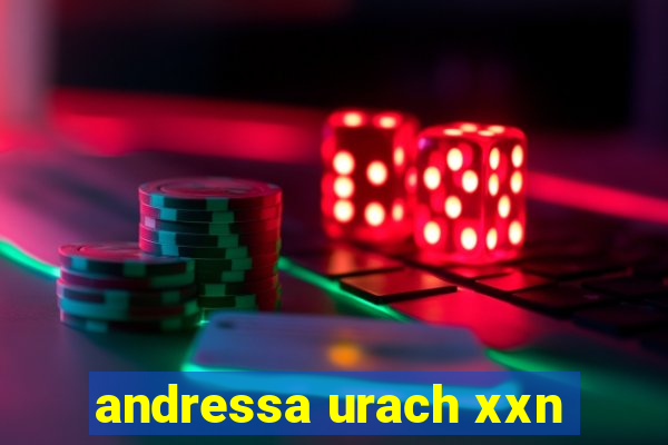 andressa urach xxn