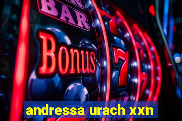 andressa urach xxn