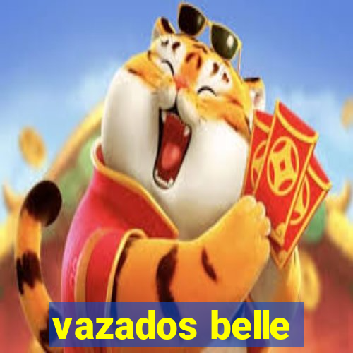 vazados belle