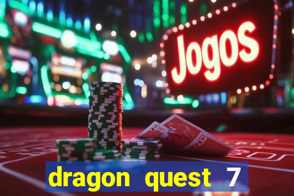 dragon quest 7 pt-br ps1