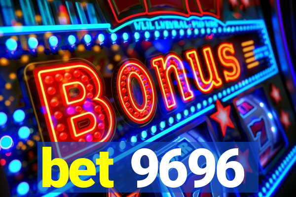 bet 9696
