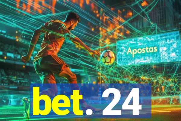 bet. 24