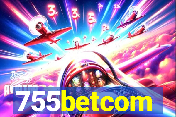 755betcom