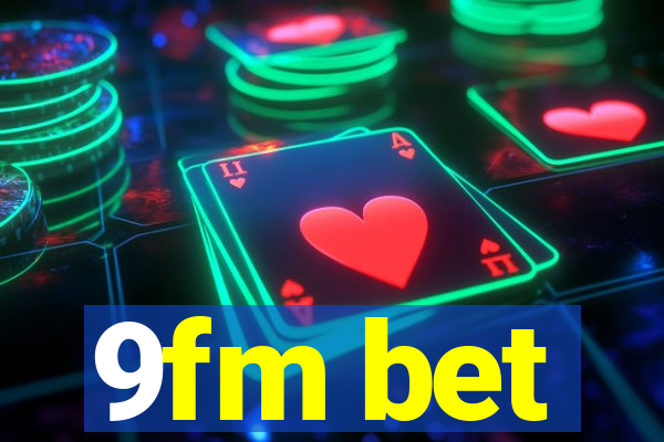 9fm bet