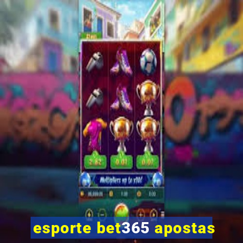 esporte bet365 apostas