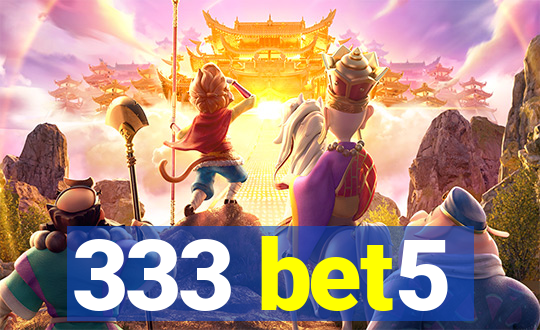 333 bet5