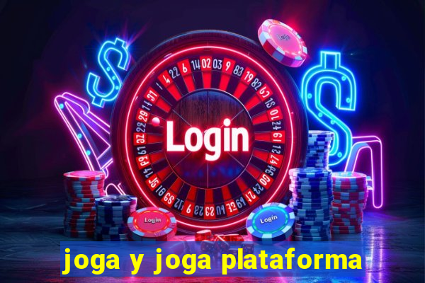 joga y joga plataforma