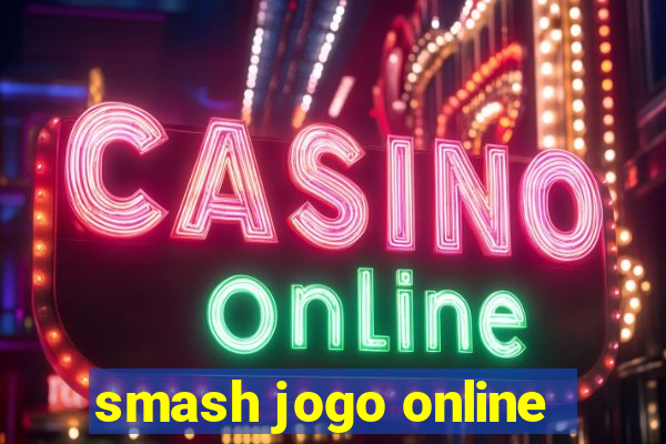 smash jogo online