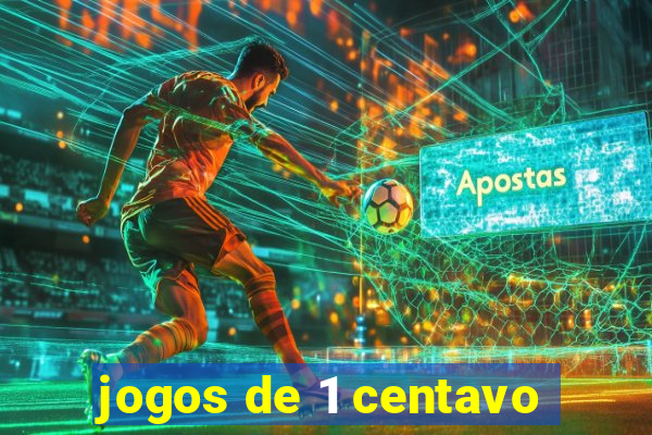 jogos de 1 centavo