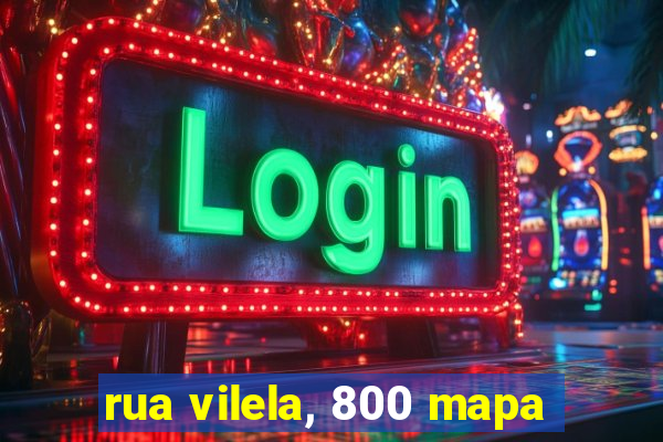 rua vilela, 800 mapa