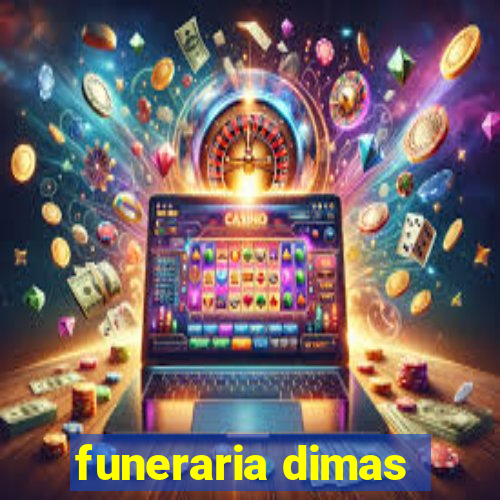 funeraria dimas