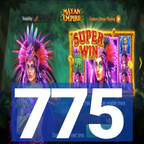 775