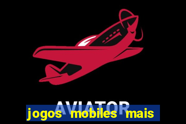 jogos mobiles mais jogados 2024