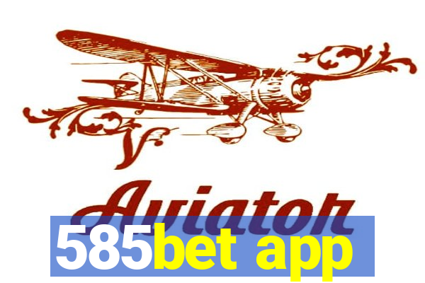 585bet app
