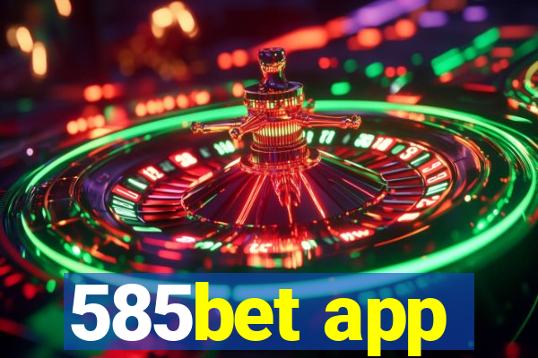 585bet app