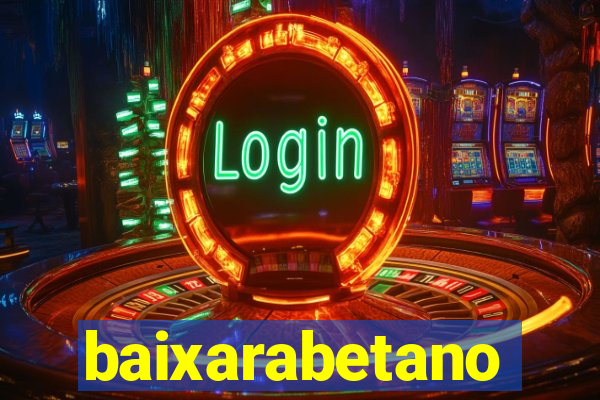 baixarabetano