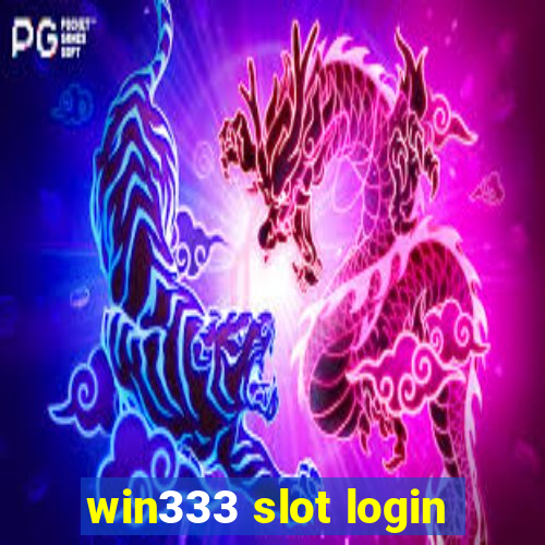 win333 slot login