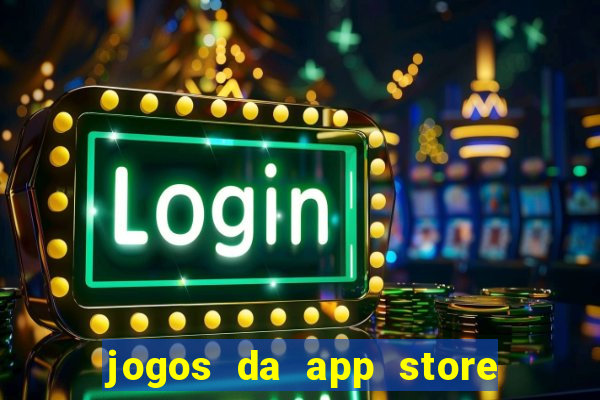 jogos da app store que ganha dinheiro de verdade