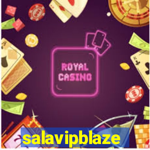 salavipblaze