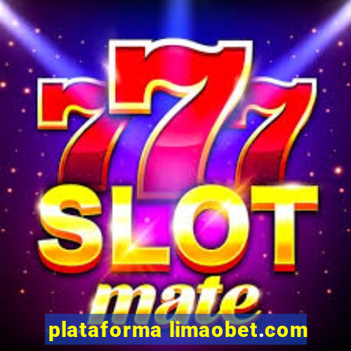 plataforma limaobet.com