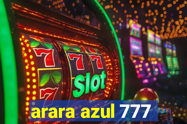 arara azul 777