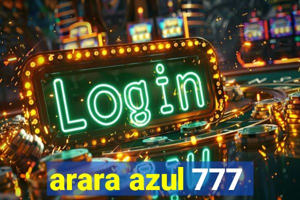 arara azul 777