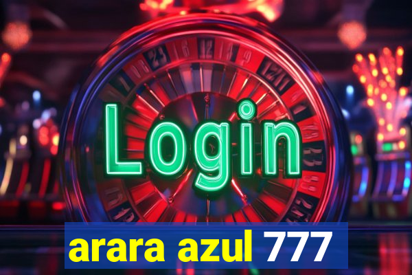 arara azul 777