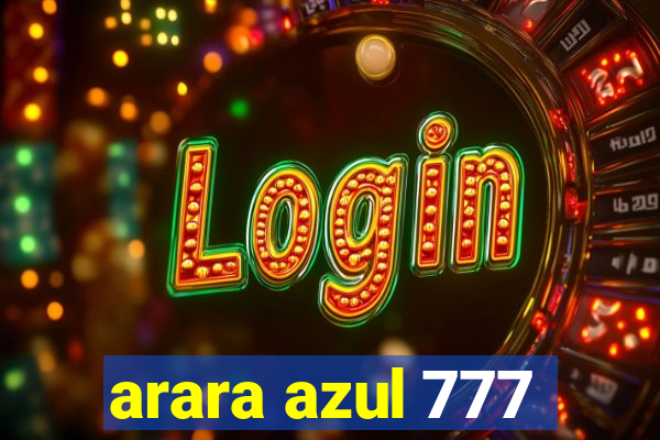 arara azul 777