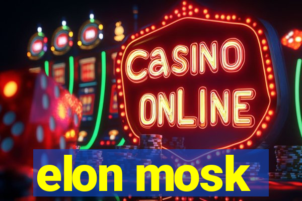 elon mosk