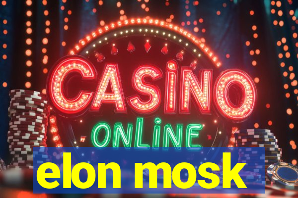 elon mosk