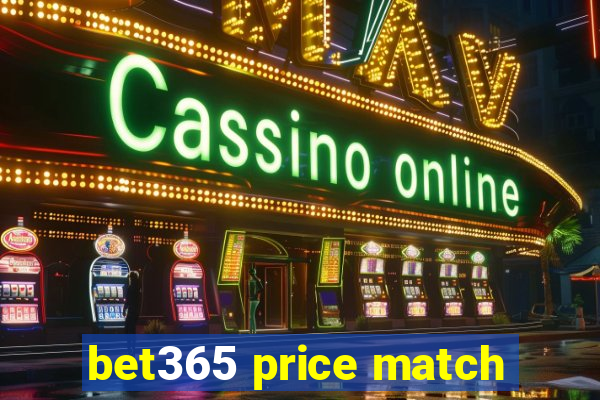 bet365 price match