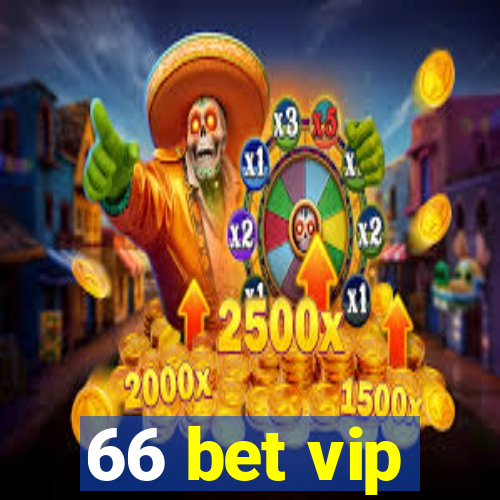 66 bet vip