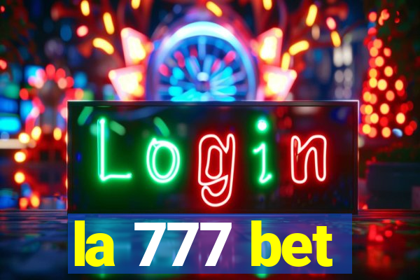 la 777 bet
