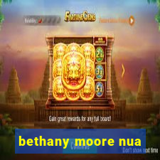 bethany moore nua