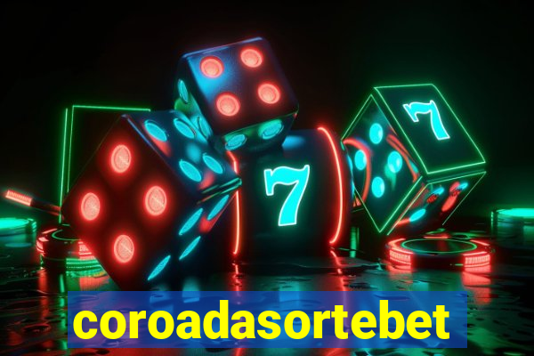 coroadasortebet.com