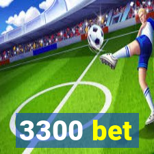 3300 bet